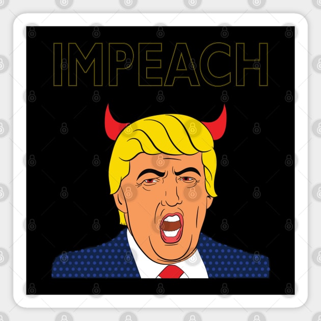 Impeach Trump Pro America Anti-Trump 45 Impeachment Magnet by CoolFactorMerch